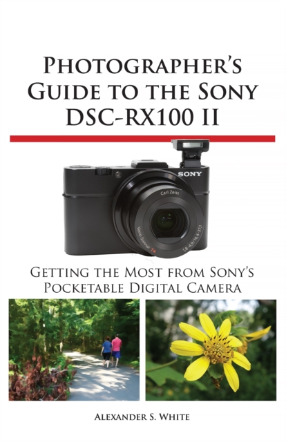 Book Cover for Photographer's Guide to the Sony DSC-RX100 II by Alexander S. White