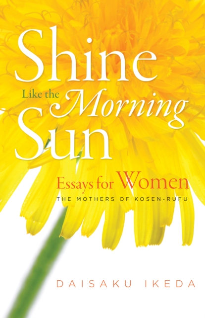 Book Cover for Shine Like the Morning Sun by Daisaku Ikeda