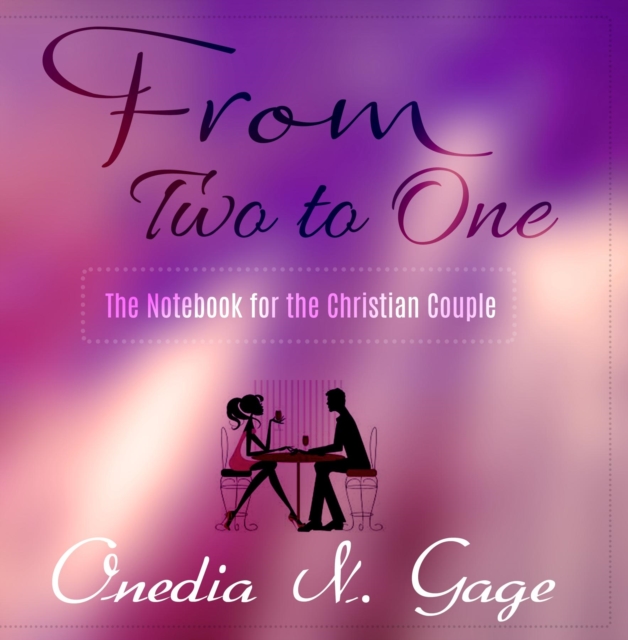 Book Cover for From Two to One by ONEDIA NICOLE GAGE