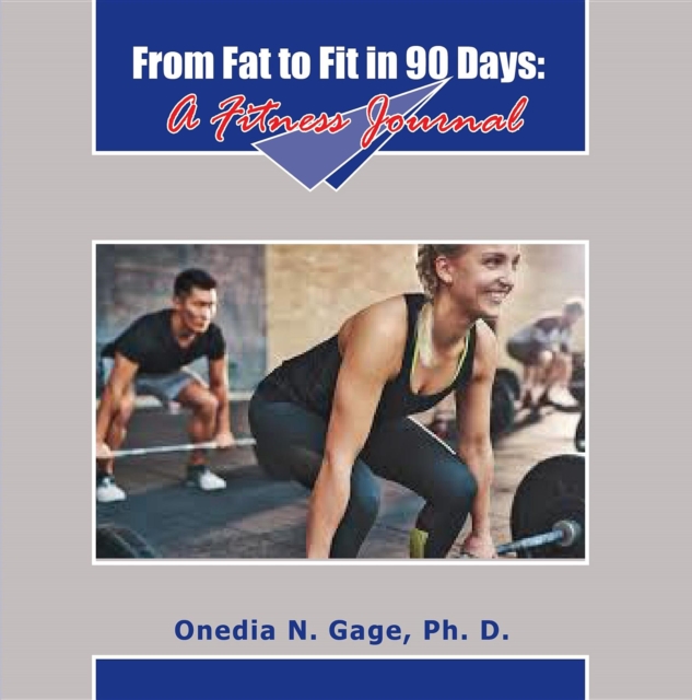 Book Cover for From Fat to Fit in 90 Days by ONEDIA NICOLE GAGE