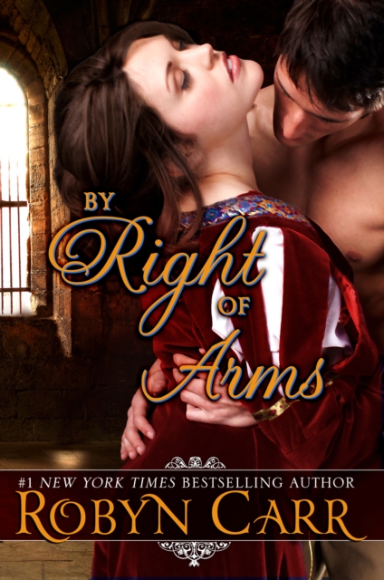 Book Cover for By Right of Arms by Robyn Carr