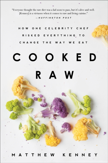 Book Cover for Cooked Raw by Matthew Kenney