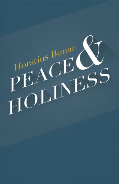 Book Cover for Peace & Holiness by Horatius Bonar