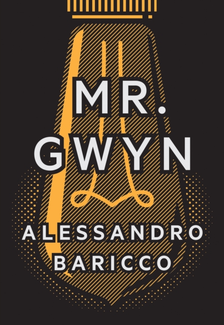 Book Cover for Mr. Gwyn by Alessandro Baricco