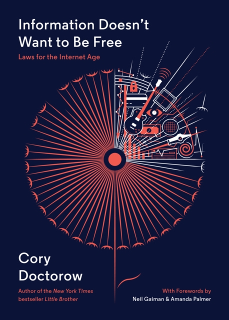 Book Cover for Information Doesn't Want to Be Free by Cory Doctorow