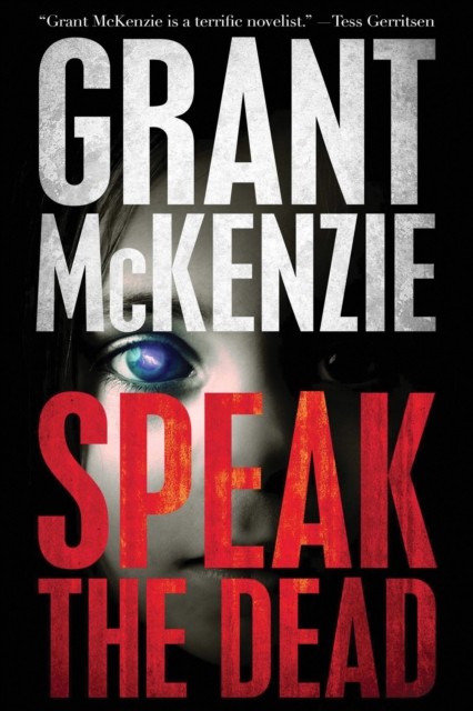 Book Cover for Speak The Dead by Grant McKenzie