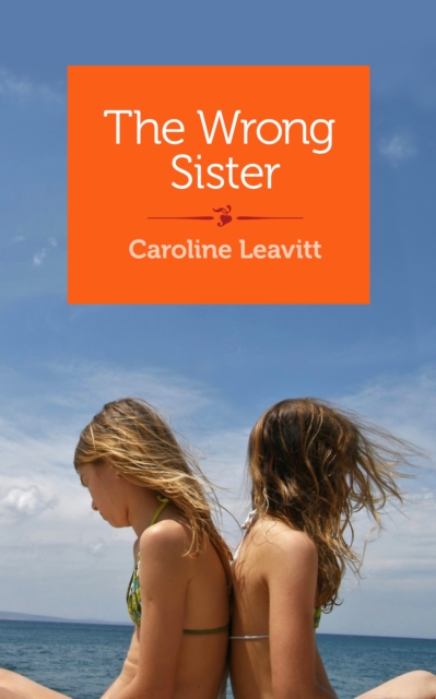 Book Cover for Wrong Sister by Caroline Leavitt