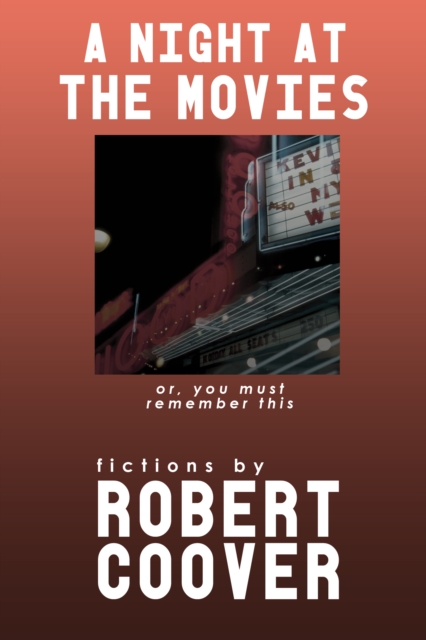 Book Cover for Night at the Movies by Robert Coover