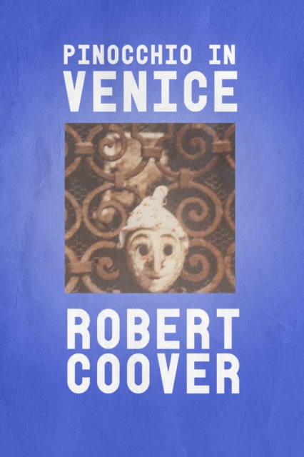 Book Cover for Pinocchio in Venice by Robert Coover