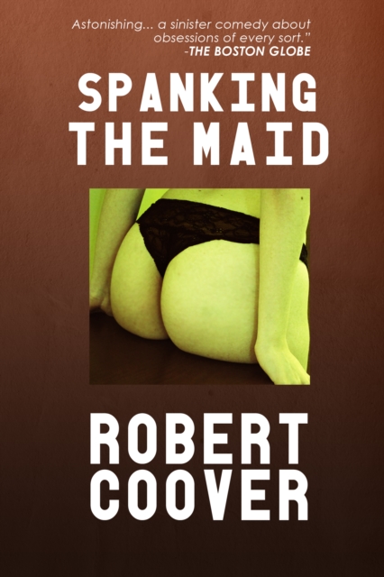 Book Cover for Spanking the Maid by Robert Coover