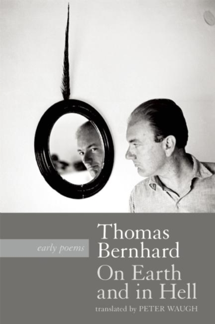 Book Cover for On Earth and in Hell by Thomas Bernhard