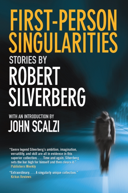 Book Cover for First-Person Singularities by Robert Silverberg