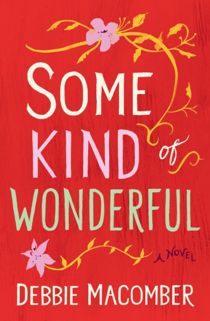 Book Cover for Some Kind of Wonderful by Debbie Macomber