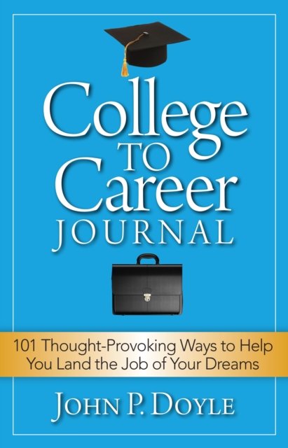Book Cover for College to Career Journal by Doyle, John P.