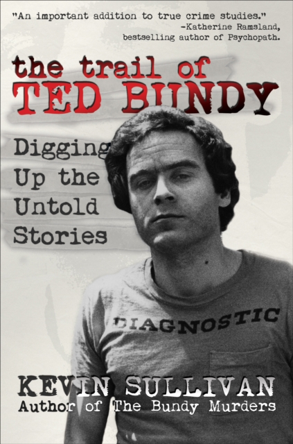 Book Cover for Trail of Ted Bundy by Kevin Sullivan