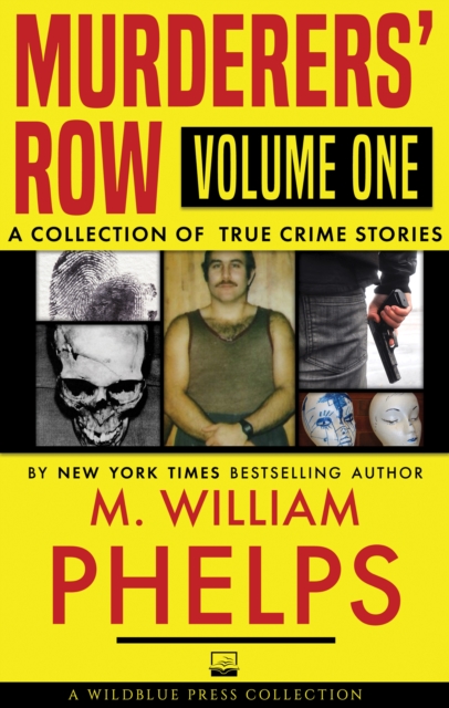 Book Cover for Murderers' Row Volume One by M. William Phelps