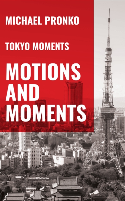 Book Cover for Motions and Moments by Michael Pronko