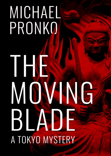 Book Cover for Moving Blade by Michael Pronko