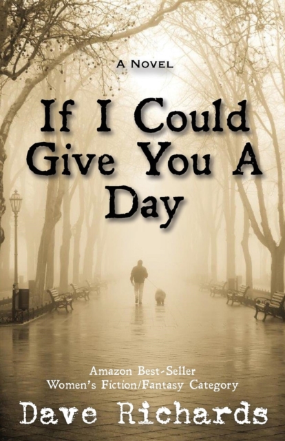 Book Cover for If I Could Give You A Day by Dave Richards