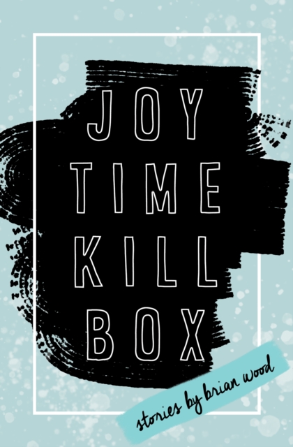 Book Cover for Joytime Killbox by Wood, Brian