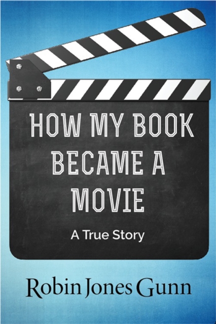 Book Cover for How My Book Became a Movie by Robin Jones Gunn