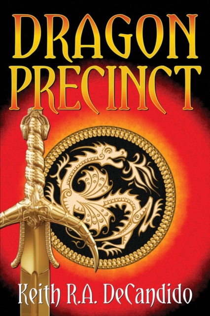 Book Cover for Dragon Precinct by Keith R.A. DeCandido