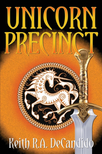 Book Cover for Unicorn Precinct by Keith R.A. DeCandido