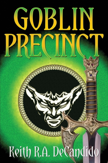 Book Cover for Goblin Precinct by Keith R.A. DeCandido