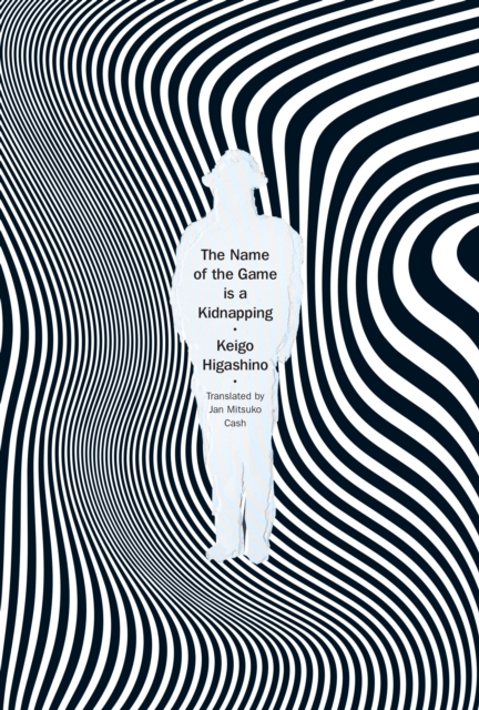 Book Cover for Name of the Game is a Kidnapping by Keigo Higashino