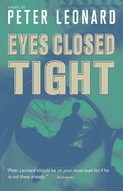 Book Cover for Eyes Closed Tight by Peter Leonard