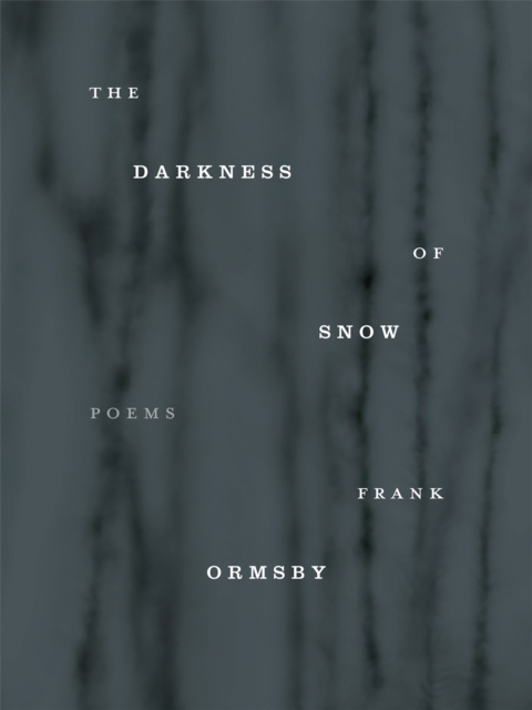 Book Cover for Darkness of Snow by Frank Ormsby