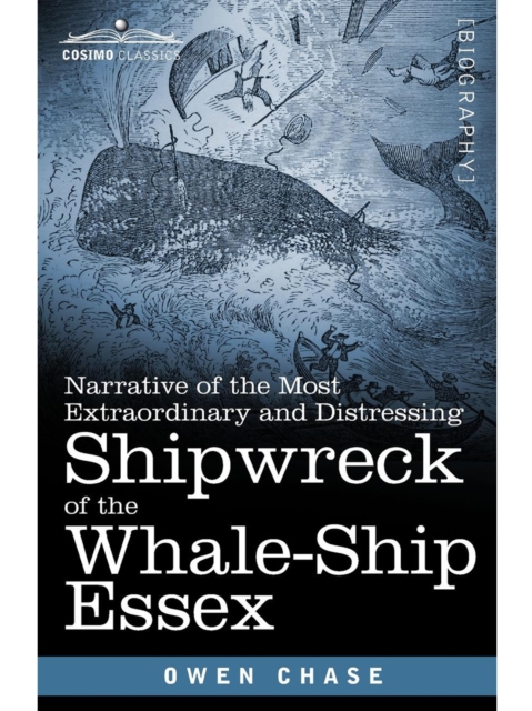 Book Cover for Narrative of the Most Extraordinary and Distressing Shipwreck of the Whale-Ship Essex by Owen Chase