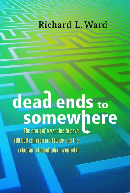 Book Cover for Dead Ends to Somewhere by Richard Ward