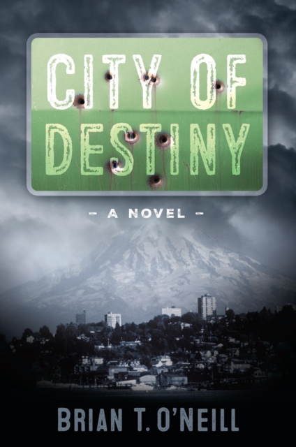 Book Cover for City of Destiny by Brian O'Neill