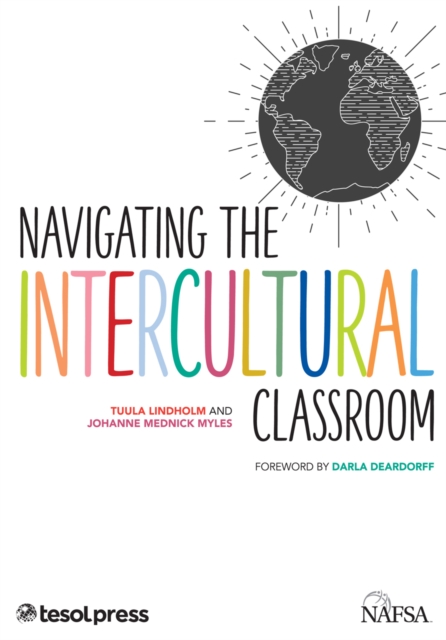 Book Cover for Navigating the Intercultural Classroom by Tuula Lindholm, Johanne Mednick Myles