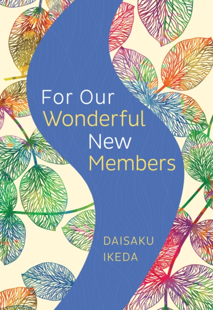 Book Cover for For Our Wonderful New Members by Daisaku Ikeda