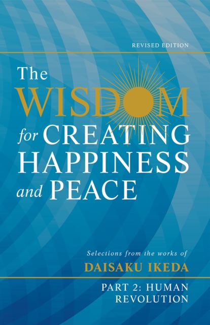 Book Cover for Wisdom for Creating Happiness and Peace, Part 2, Revised Edition by Daisaku Ikeda