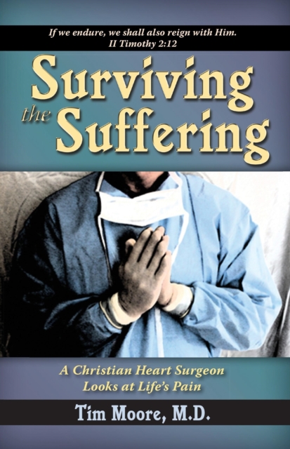 Book Cover for Surviving the Suffering by Tim Moore