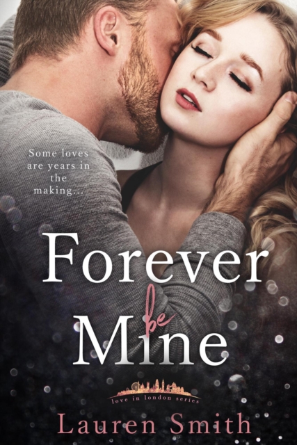 Book Cover for Forever Be Mine by Lauren Smith