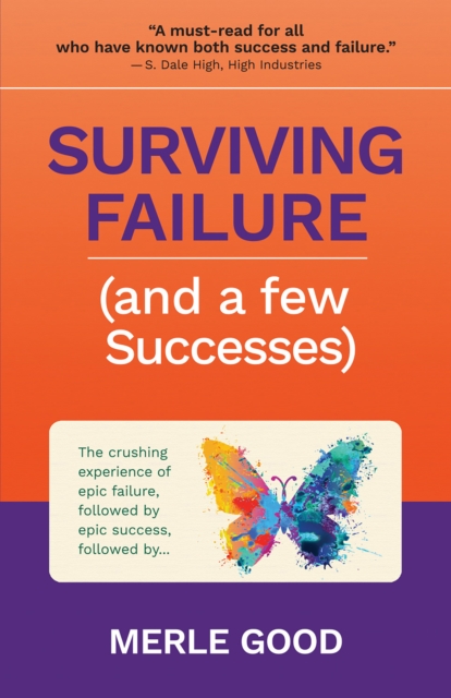 Book Cover for Surviving Failure (and a few Successes) by Merle Good