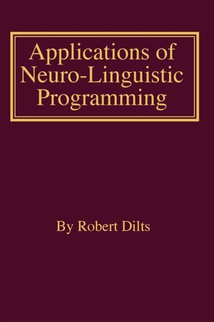 Book Cover for Applications of NLP by Robert Brian Dilts