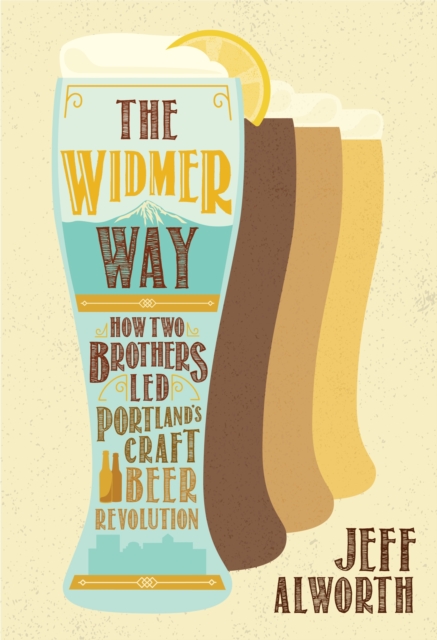 Book Cover for Widmer Way by Jeff Alworth