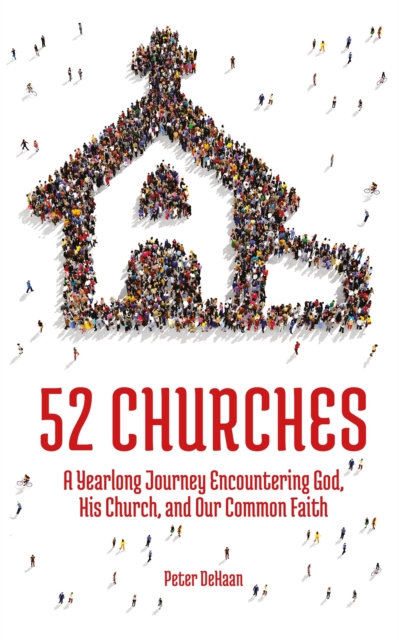 Book Cover for 52 Churches by Peter DeHaan