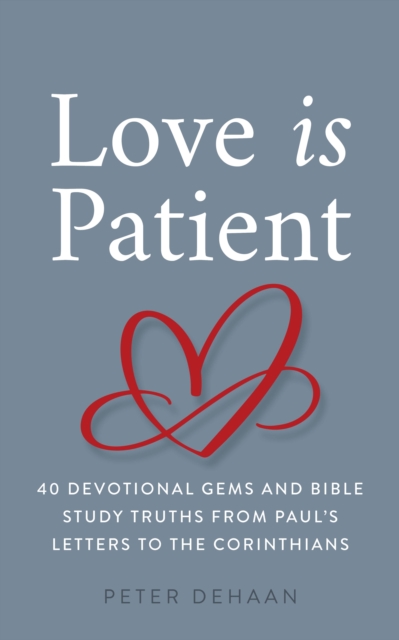 Book Cover for Love Is Patient by Peter DeHaan