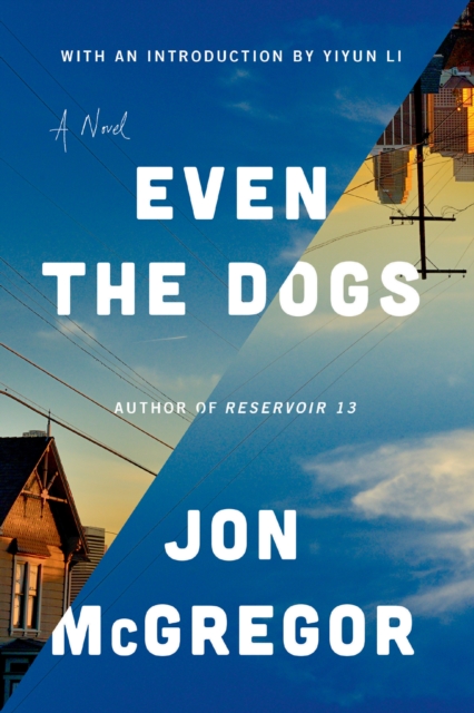 Book Cover for Even the Dogs by Jon Mcgregor