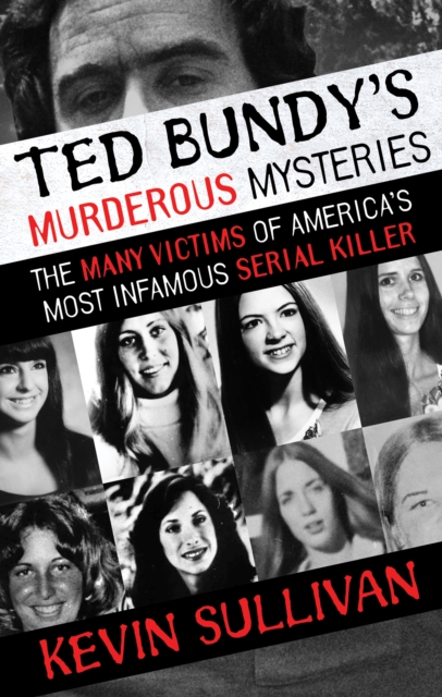 Book Cover for Ted Bundy's Murderous Mysteries by Kevin Sullivan