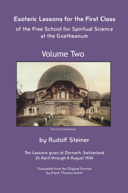 Book Cover for Esoteric Lessons for the First Class of the Free School for Spiritual Science at the Goetheanum by Rudolf Steiner