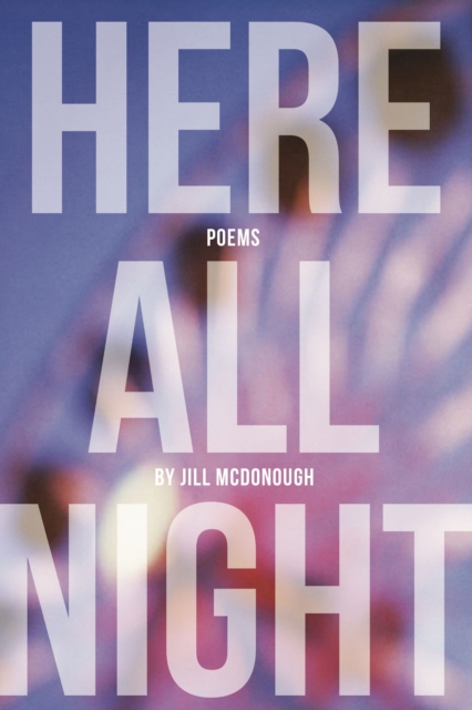 Book Cover for Here All Night by McDonough, Jill