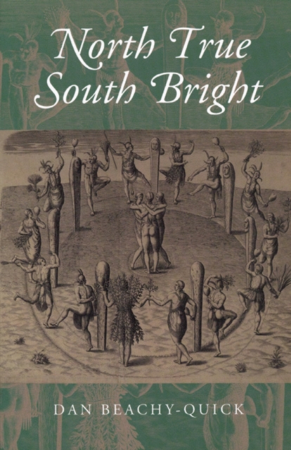 Book Cover for North True South Bright by Beachy-Quick, Dan