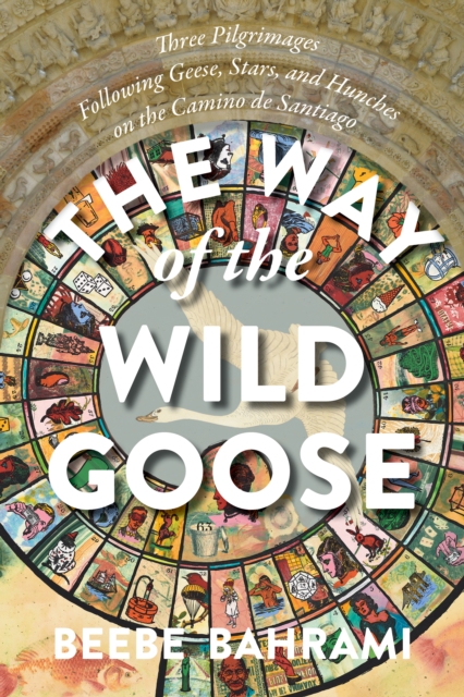 Book Cover for Way of the Wild Goose by Beebe Bahrami